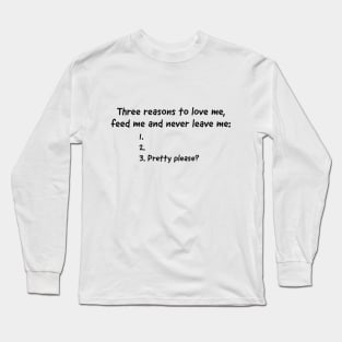 Never leave me Long Sleeve T-Shirt